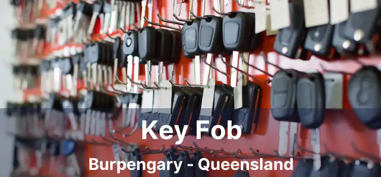 Key Fob Burpengary - Queensland