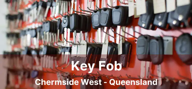Key Fob Chermside West - Queensland