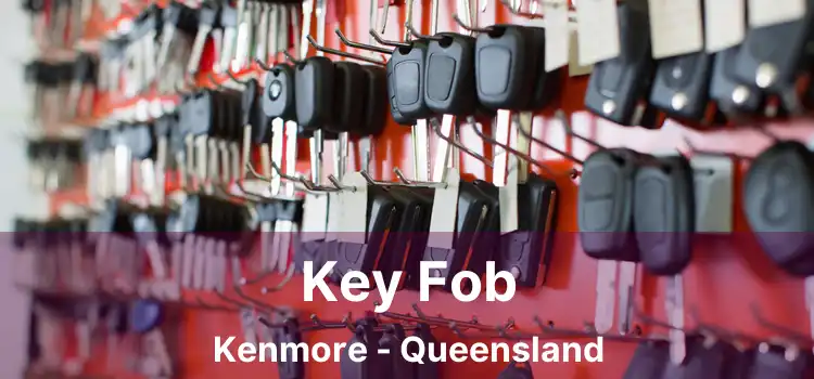 Key Fob Kenmore - Queensland