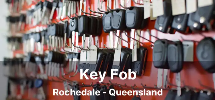 Key Fob Rochedale - Queensland