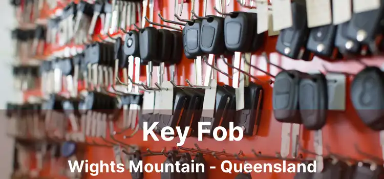 Key Fob Wights Mountain - Queensland