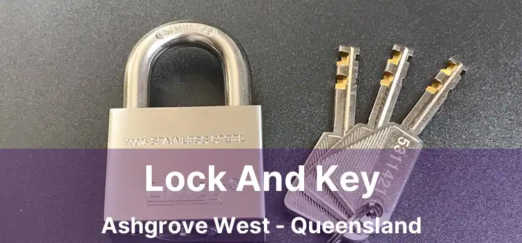 Lock And Key Ashgrove West - Queensland