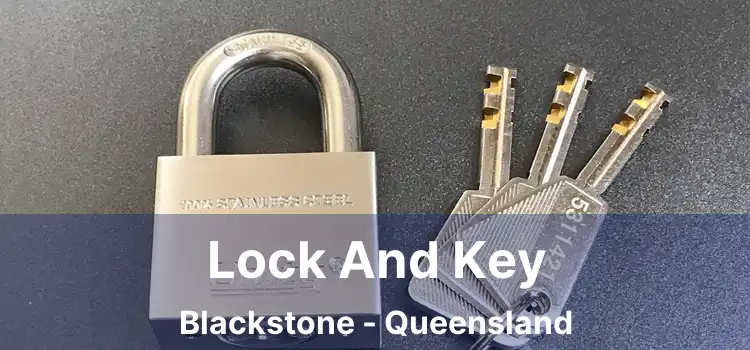Lock And Key Blackstone - Queensland