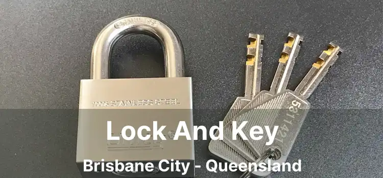 Lock And Key Brisbane City - Queensland