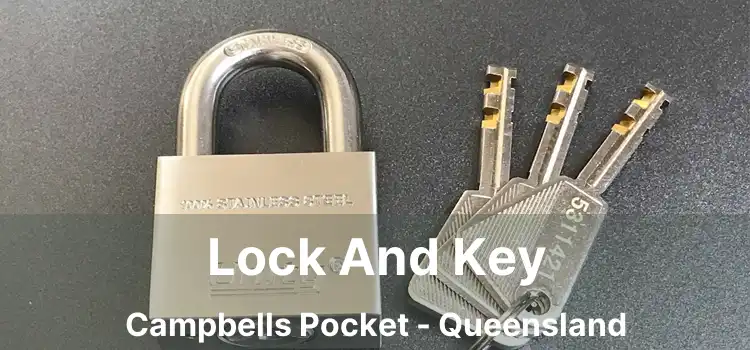 Lock And Key Campbells Pocket - Queensland
