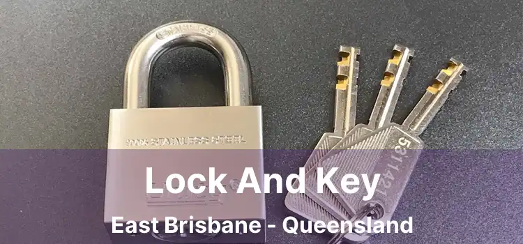 Lock And Key East Brisbane - Queensland