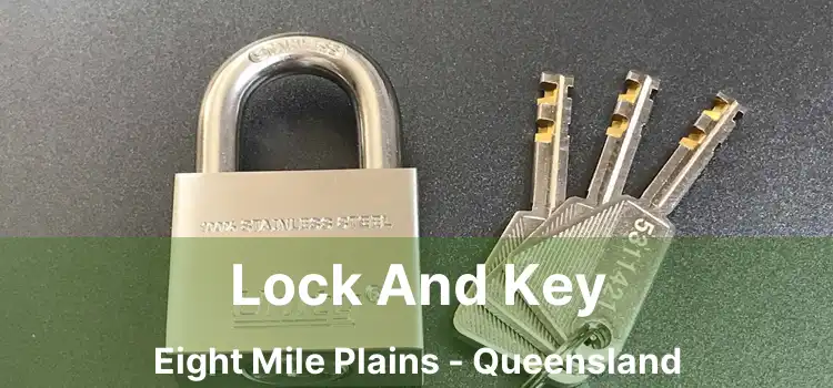Lock And Key Eight Mile Plains - Queensland
