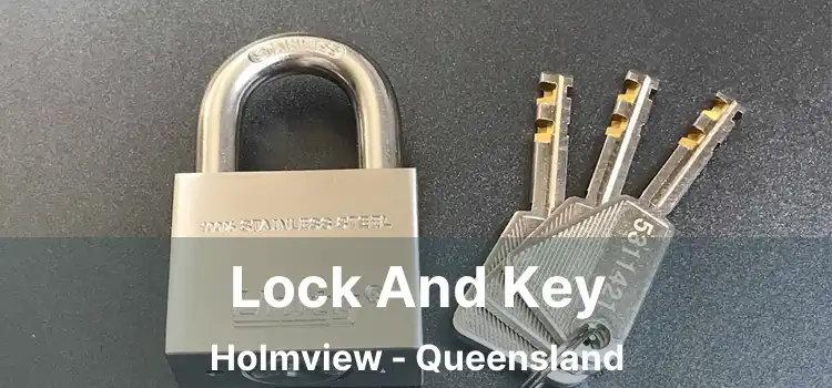 Lock And Key Holmview - Queensland
