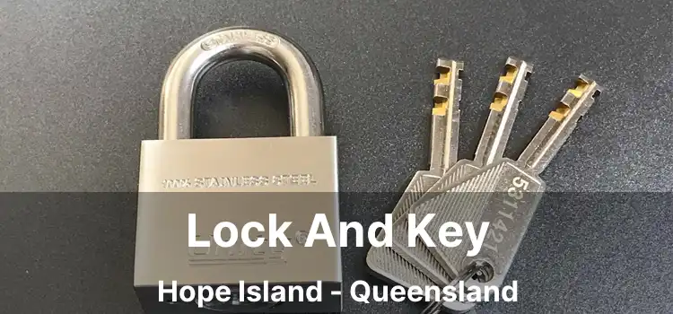 Lock And Key Hope Island - Queensland