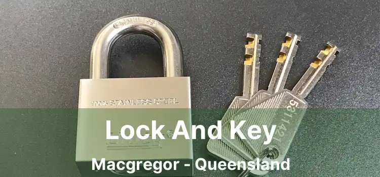 Lock And Key Macgregor - Queensland