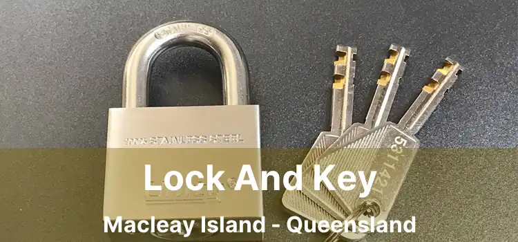 Lock And Key Macleay Island - Queensland