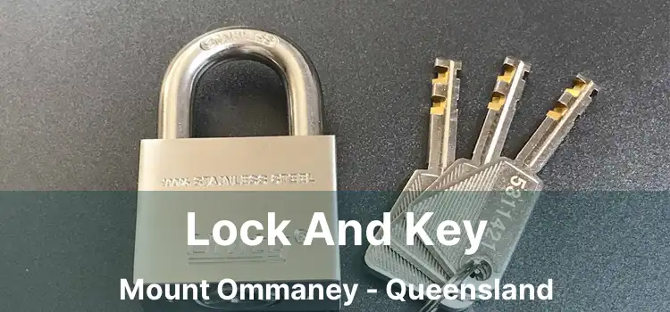 Lock And Key Mount Ommaney - Queensland