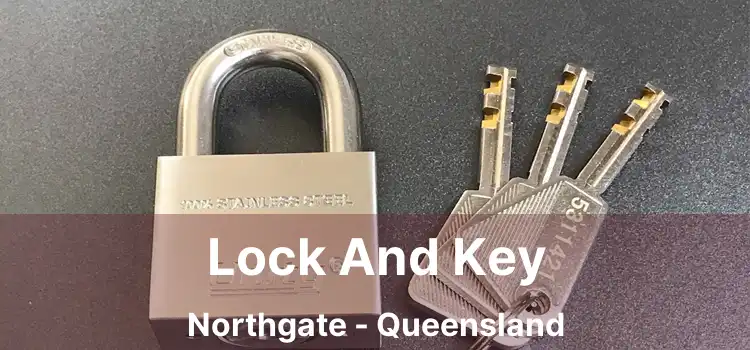 Lock And Key Northgate - Queensland