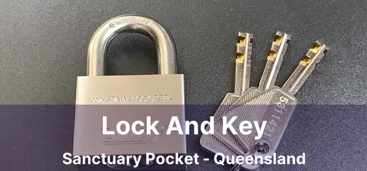 Lock And Key Sanctuary Pocket - Queensland