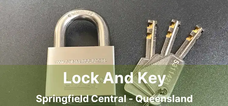 Lock And Key Springfield Central - Queensland