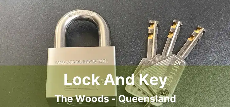 Lock And Key The Woods - Queensland