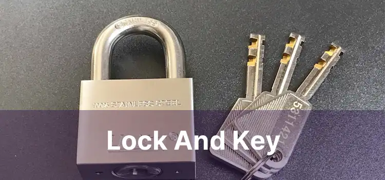 Lock And Key