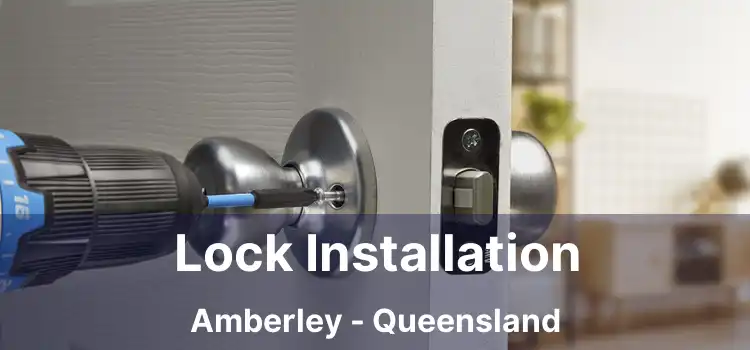 Lock Installation Amberley - Queensland