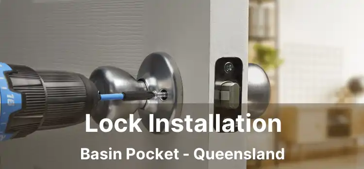 Lock Installation Basin Pocket - Queensland