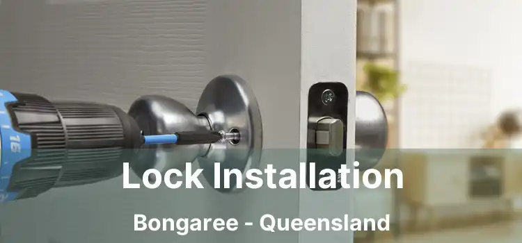 Lock Installation Bongaree - Queensland