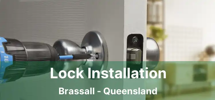 Lock Installation Brassall - Queensland