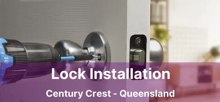 Lock Installation Century Crest - Queensland