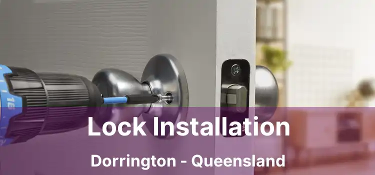 Lock Installation Dorrington - Queensland