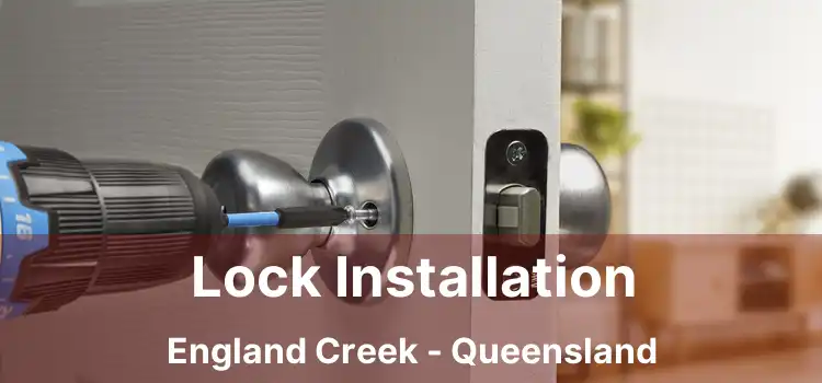 Lock Installation England Creek - Queensland