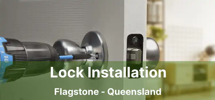 Lock Installation Flagstone - Queensland