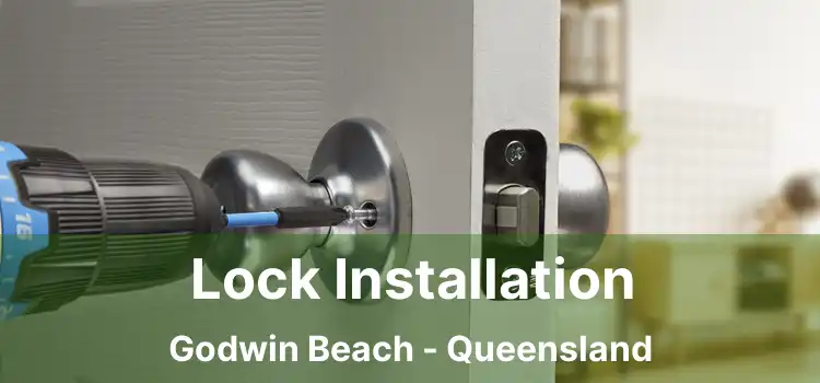 Lock Installation Godwin Beach - Queensland