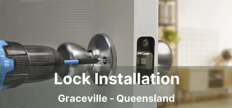 Lock Installation Graceville - Queensland