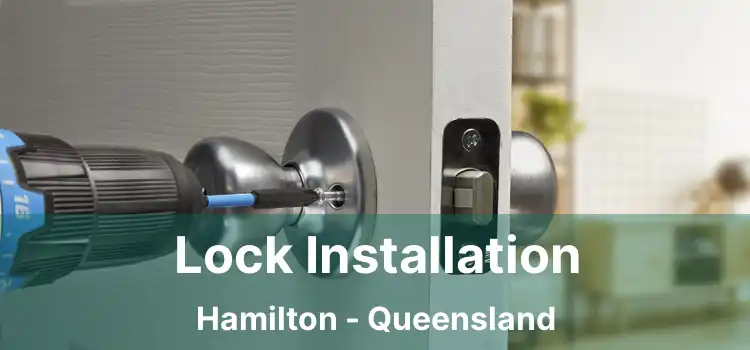 Lock Installation Hamilton - Queensland