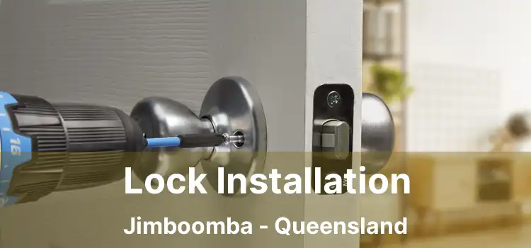 Lock Installation Jimboomba - Queensland