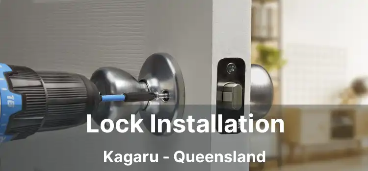 Lock Installation Kagaru - Queensland