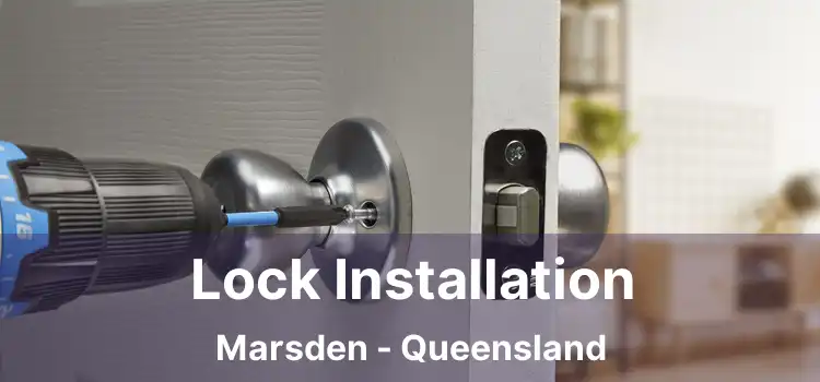 Lock Installation Marsden - Queensland