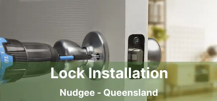 Lock Installation Nudgee - Queensland