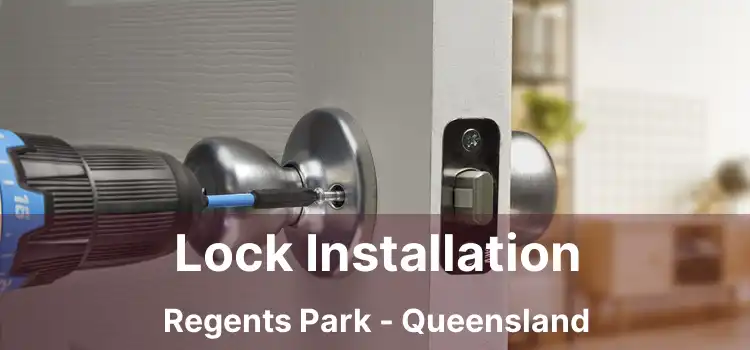 Lock Installation Regents Park - Queensland