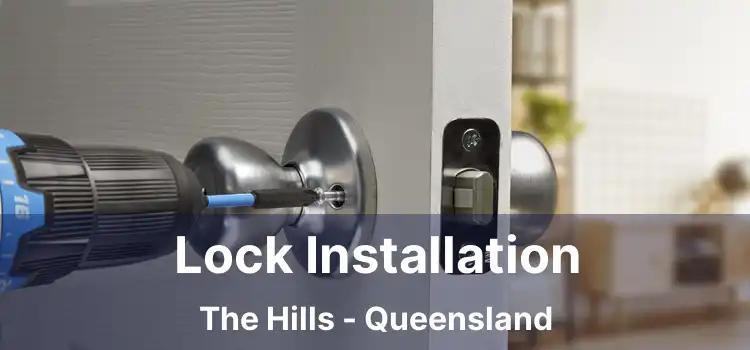 Lock Installation The Hills - Queensland