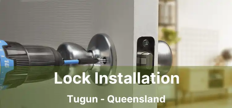 Lock Installation Tugun - Queensland