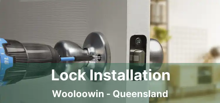 Lock Installation Wooloowin - Queensland