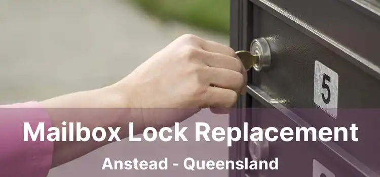 Mailbox Lock Replacement Anstead - Queensland