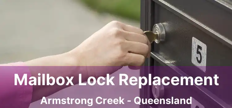 Mailbox Lock Replacement Armstrong Creek - Queensland