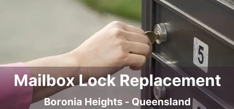 Mailbox Lock Replacement Boronia Heights - Queensland