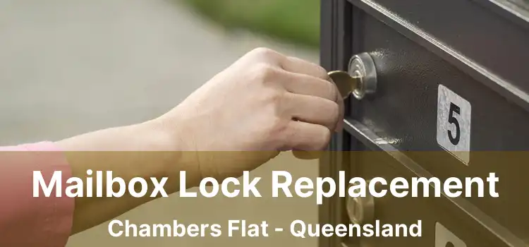 Mailbox Lock Replacement Chambers Flat - Queensland