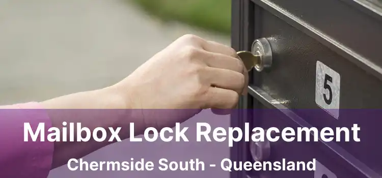Mailbox Lock Replacement Chermside South - Queensland