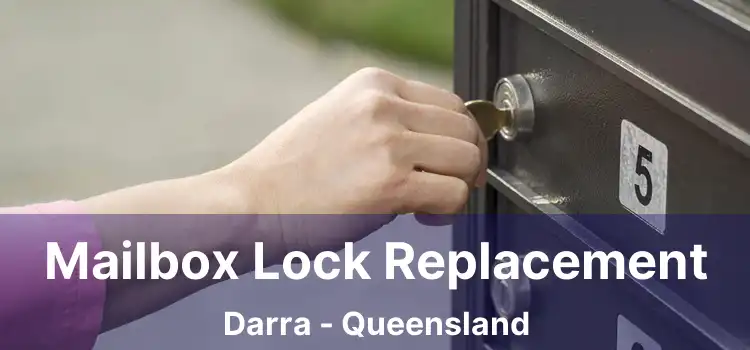 Mailbox Lock Replacement Darra - Queensland
