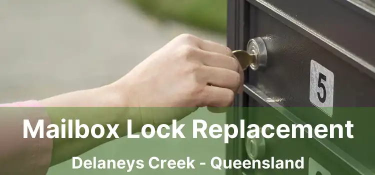 Mailbox Lock Replacement Delaneys Creek - Queensland