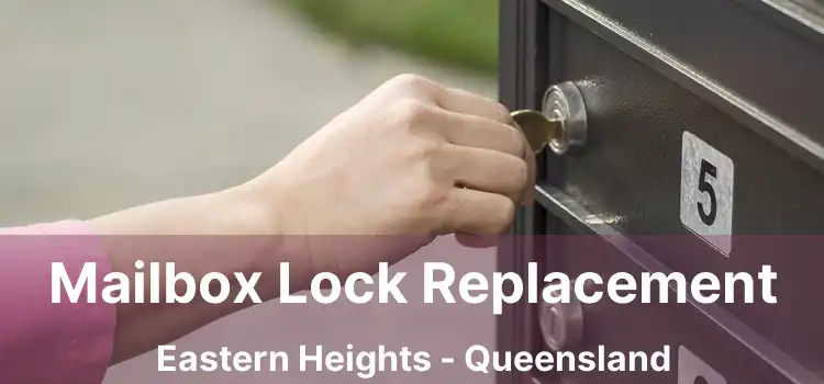 Mailbox Lock Replacement Eastern Heights - Queensland