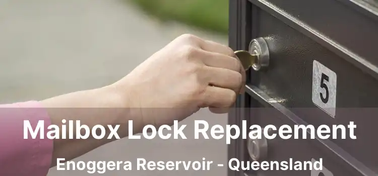 Mailbox Lock Replacement Enoggera Reservoir - Queensland
