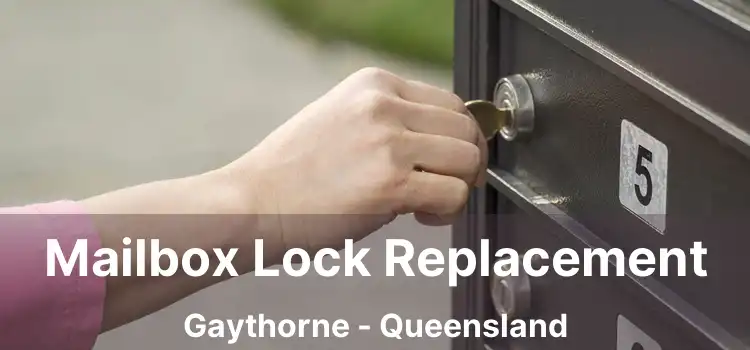 Mailbox Lock Replacement Gaythorne - Queensland